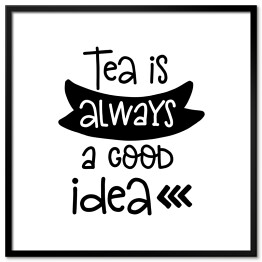 "Herbata jest zawsze dobrym pomysłem" - typografia