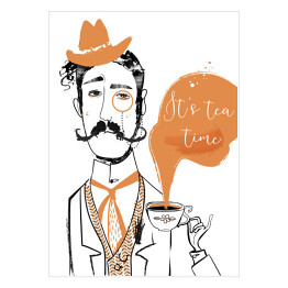 Ilustracja z napisem "It's tea time" - mężczyzna z wąsami