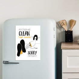 Ilustracja z hasłem motywacyjnym - My kitchen was clean last week