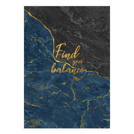 "Find your balance" - złota typografia na szaro niebieskim kamiennym tle