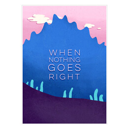 Droga - "When nothing goes right"