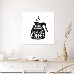Plakat samoprzylepny Cytat z poranną kawą
