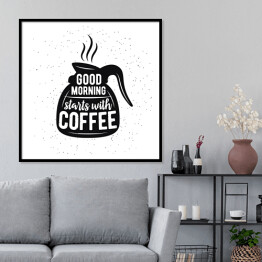 Plakat w ramie Cytat z poranną kawą