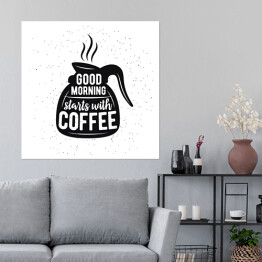 Plakat samoprzylepny Cytat z poranną kawą