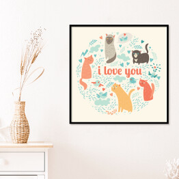 Plakat w ramie "Kocham cię" ilustracja z zabawnymi kotami