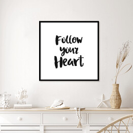 Plakat w ramie "Słuchaj głosu serca" - inspirujący napis