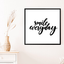 Obraz w ramie "Uśmiechaj się codziennie" - typografia
