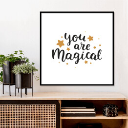 Plakat w ramie "Jesteś magiczny" - typografia z gwiazdkami