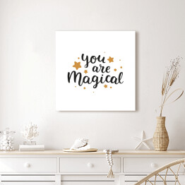 Obraz na płótnie "Jesteś magiczny" - typografia z gwiazdkami