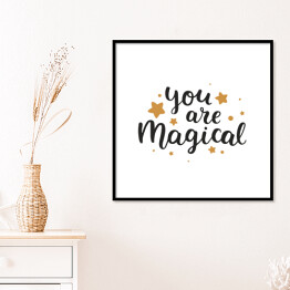Plakat w ramie "Jesteś magiczny" - typografia z gwiazdkami