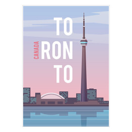 Plakat Podróżnicza ilustracja - Toronto