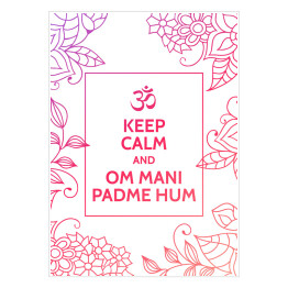 Plakat "Zachowaj spokój i Om Mani Padme Hum" - inspitująca typografia