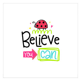Plakat samoprzylepny "Uwierz, potrafisz" - kolorowy napis motywacyjny