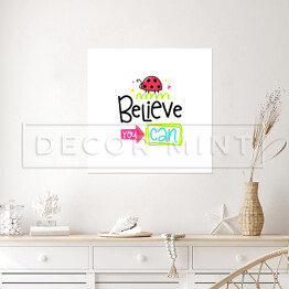 Plakat samoprzylepny "Uwierz, potrafisz" - kolorowy napis motywacyjny