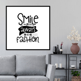 Plakat w ramie "Uśmiech jest zawsze w modzie" - typografia