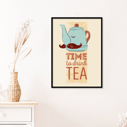 Plakat w ramie Dzbanek z napisem"Time to drink tea" - ilustracja