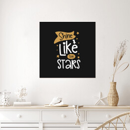 Plakat samoprzylepny "Błyszcz jak gwiazdy" - typografia