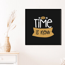 Plakat w ramie "Czas to teraźniejszość" - typografia