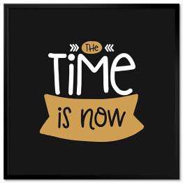 Plakat w ramie "Czas to teraźniejszość" - typografia