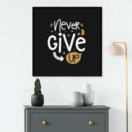 Plakat w ramie "Nigdy się nie poddawaj" - typografia