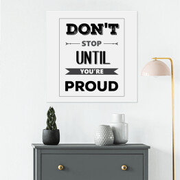 Plakat samoprzylepny "Nie przestawaj dopóki nie będziesz dumny" - motywacyjny cytat w stylu retro
