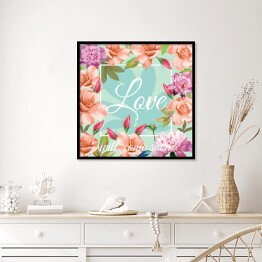 Plakat w ramie Hasło "miłość nadejdzie wkrótce" wśród kwiatów