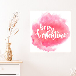 "Bądź moją Walentynką" napis na pięknym akwarelowym różowym tle