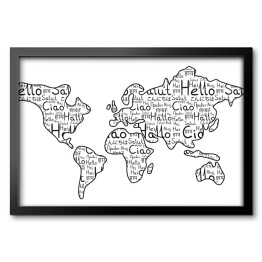Obraz w ramie Mapa świata na białym tle - czarne słowa "cześć" w różnych językach