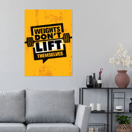 Plakat "Ciężary same się nie podniosą" - motywująca typografia fitness