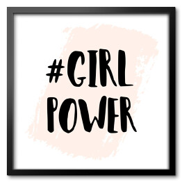 Obraz w ramie "Siła dziewczyn" - typografia z czarnym napisem