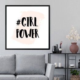 Obraz w ramie "Siła dziewczyn" - typografia z czarnym napisem