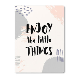 Obraz na płótnie Ilustracja motywacyjna z cytatem o radości z małych rzeczy