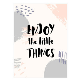 Plakat Ilustracja motywacyjna z cytatem o radości z małych rzeczy