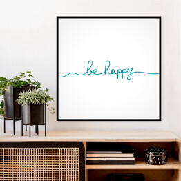 Plakat w ramie "Bądź szczęśliwy" - niebieska typografia