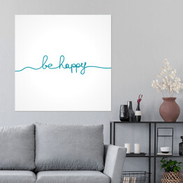 Plakat samoprzylepny "Bądź szczęśliwy" - niebieska typografia