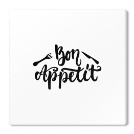 Obraz na płótnie "Bon appetit" - czarno biała kaligrafia