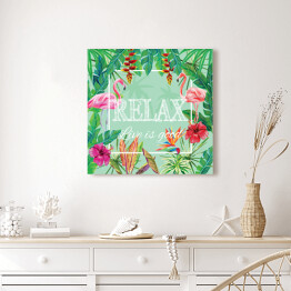 Obraz na płótnie Cytat na zielonym tle z kwiatami i flamingami