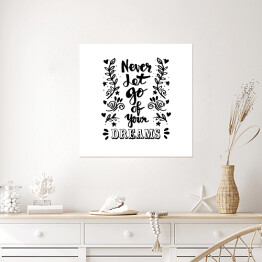 Plakat samoprzylepny "Nigdy nie porzucaj swoich marzeń" - typografia