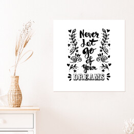 "Nigdy nie porzucaj swoich marzeń" - typografia