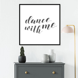Plakat w ramie "Zatańcz ze mną" - typografia