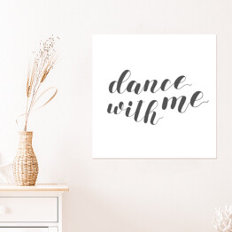 Plakat samoprzylepny "Zatańcz ze mną" - typografia