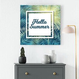 Obraz na płótnie "Witaj, lato!" - napis na tle z liści