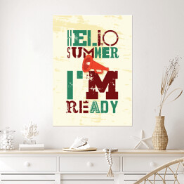 Plakat "Hello summer, I'm ready" - typografia