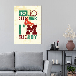 Plakat "Hello summer, I'm ready" - typografia