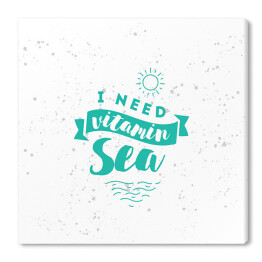 "Potrzebuję witamin z morza" - niebieska typografia na szarym tle