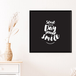 Plakat w ramie "Rozpocznij swój dzień uśmiechem" - typografia