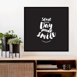 Plakat w ramie "Rozpocznij swój dzień uśmiechem" - typografia
