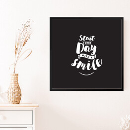 Obraz w ramie "Rozpocznij swój dzień uśmiechem" - typografia