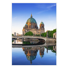 Plakat Berlińska Katedra - odzwierciedlenie w rzece, Niemcy