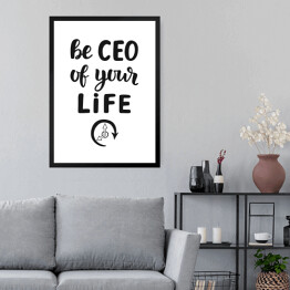 Obraz w ramie "Bądź CEO swojego życia" - motywacyjny cytat